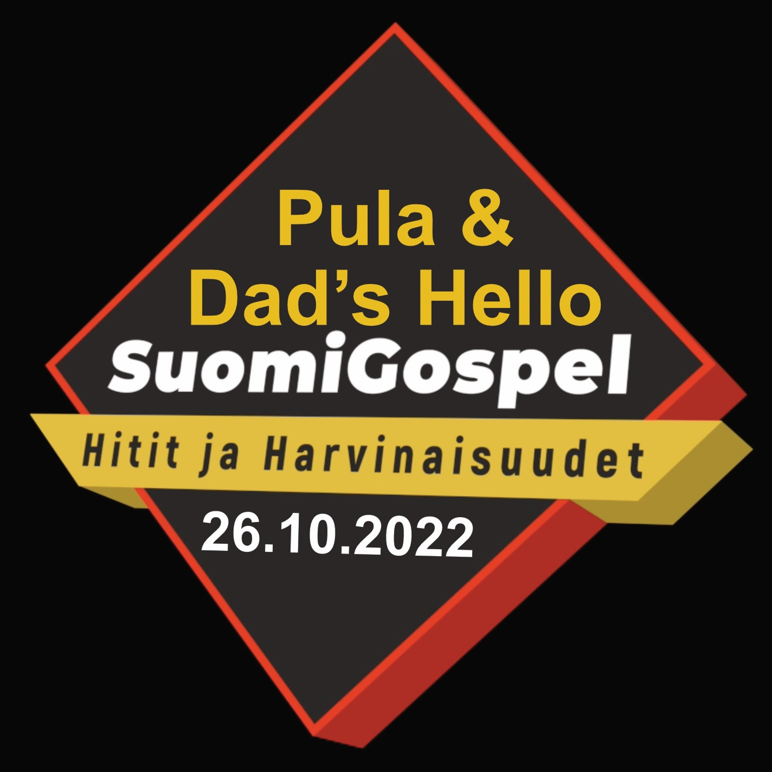SuomiGospel, Hitit ja Harvinaisuudet, Punainen lanka / Pula ja Dad's Hello episode artwork