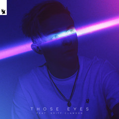 Those Eyes (feat. Griff Clawson)