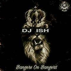 BANGERS ON BANGER5 | DJ ISH @ish.calibar
