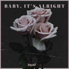 Baby, it´s alright (Extended)