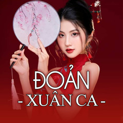 Đoản Xuân Ca (Remix)