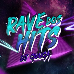 RAVE DOS HITS - DJ Guuga