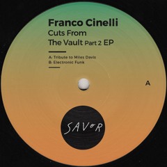 (Savor 023) Franco Cinelli - Cuts From The Vault EP