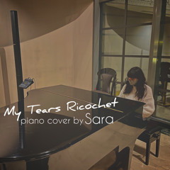My Tears Ricochet piano cover