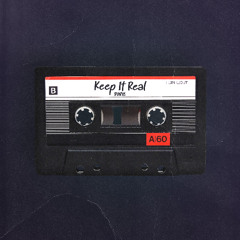 Keep It Real