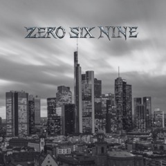 ZERO SIX NINE (FREE DOWNLOAD)