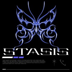 [ STASIS ]  * ,,  ⋆·˚