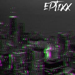 Eptixx - Oldschool Vibes