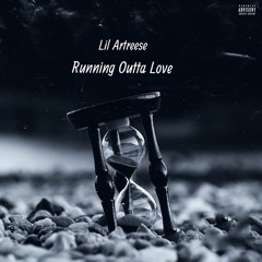Running Outta Love