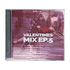 Valentine's Mix - Ep. 5