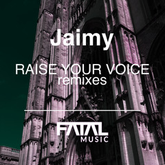 Jaimy - Raise Your Voice (That Kid Chris Remix Remastered)