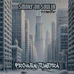 Frozen Tundra (ft. Patent) prod by ILL BROWN