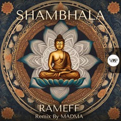 𝐏𝐑𝐄𝐌𝐈𝐄𝐑𝐄: Rameff - Shambhala [Camel VIP Records]