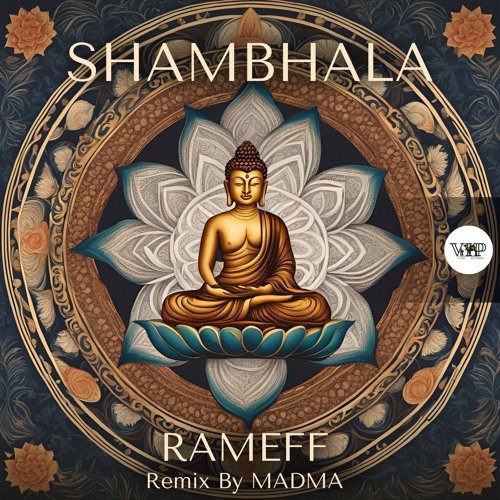 𝐏𝐑𝐄𝐌𝐈𝐄𝐑𝐄: Rameff - Shambhala [Camel VIP Records]