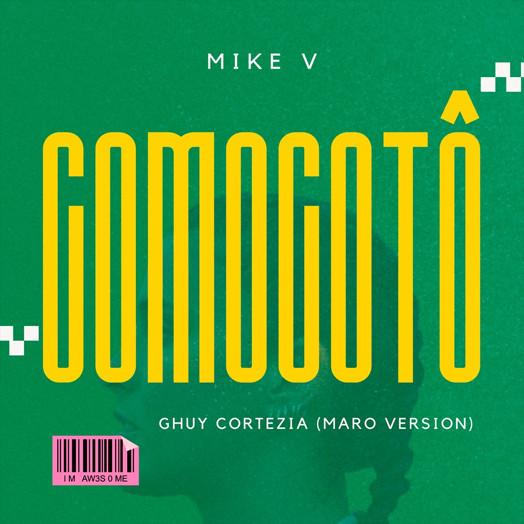Comocotô – Maro Version (Mike V Remix)