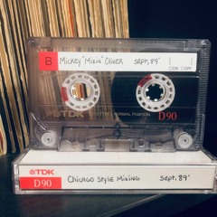 Mickey 'Mixin' Oliver 107.5 FM WGCI Master Mix Chicago, Sept, 1989'  Side B. (Manny'z Tapez)