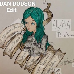 Panic Room Au/Ra - Dan Dodson Edit