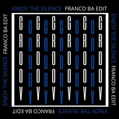 Depeche Mode - Enjoy The Silence (Franco BA Edit) [FREE DOWNLOAD]