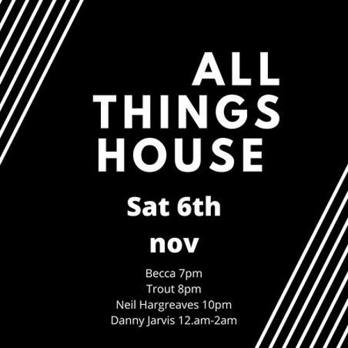 Neil Hargreaves @ All Things House - 06.11.21