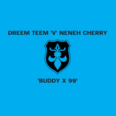 Buddy X '99 (Original Dreem Teem Dub Mix)