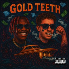 Gold Teeth (feat. Lil Yachty)