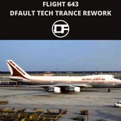 Tiesto - Flight 643 (DFAULT Tech Trance Rework)-FREE DOWNLOAD