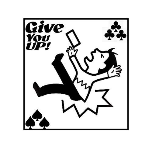 give you up! - Josh Juniper