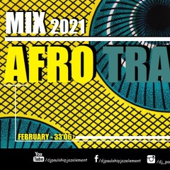 Dj Paulo - Afro Trap (February 2021) - 33'06