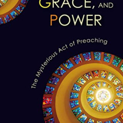View EBOOK 💜 Folly, Grace, and Power: The Mysterious Act of Preaching by  John Koess