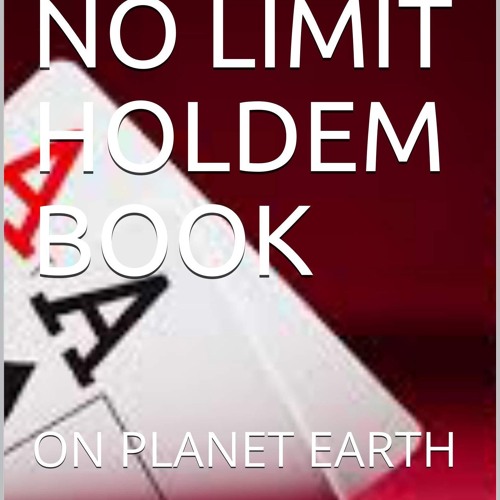 read_ THE BEST NO LIMIT HOLDEM BOOK: ON PLANET EARTH
