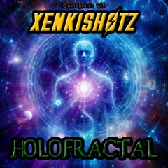 Xenkishøtz - HOLOFRACTAL