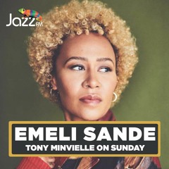 Tony Minvielle on Jazz FM : Sun 24 Sep 2023 w/ Emeli Sandé