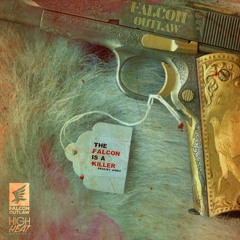 THE FALCON IS A KILLER ( Prod By Judex Beats )