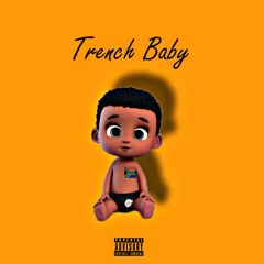 01. Trench Baby