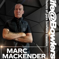 Marc Mackender - Life@bowlers Mix