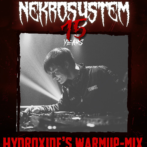 [SCIP-062] - Hydroxide - WARM UP MIX - Nekrosystem 15 Years