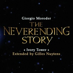 Giorgio Moroder - The NeverEnding Story: Ivory Tower [Extended by Gilles Nuytens]