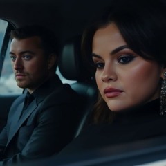 Selena Gomez, Sam Smith - Only You And Me