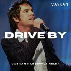 Train - Drive By (Vaskan Hardstyle Remix)