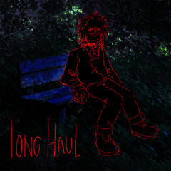 Long Haul / Liam
