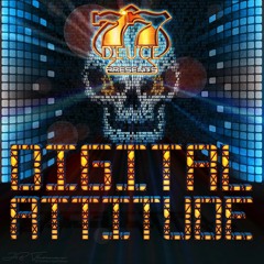 77DEUCE ENT Presents - Digital Attitude - Electro Dosage - Electro Mix Series Vol 1