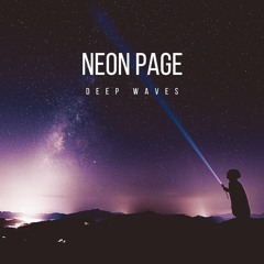 Neon Page - Deep Waves [DOWNLOAD NOW]