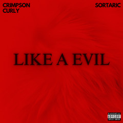 Like A Evil (feat. Sortaric) (Prod.AyKay)