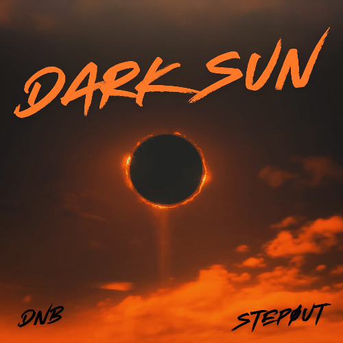 Dark Sun - KELTEK (stepØut JUMP UP DNB REMIX)