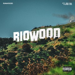 RioWood (feat. Rio Da Yung OG)