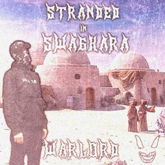 WARLORD - STRANDED IN SWAGHARA [SWAGHARA DESERT] (DIRECT DOWNLOAD)