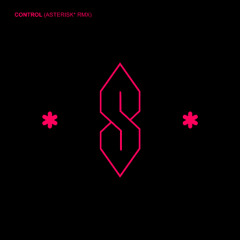CONTROL (ASTERISK* RMX)