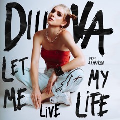 DIIIVA Feat. J.Lauryn - Let Me Live My Life