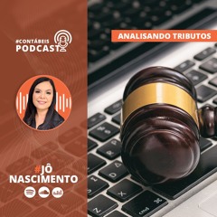 Analisando Tributos 103: Leilão: SP define alíquota de ICMS para arrematação de mercadoria