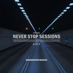 Never Stop Sessions Ep.5 (Future & Tech House Mix 2023)